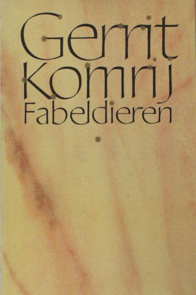 Komrij, Gerrit. - Fabeldieren.