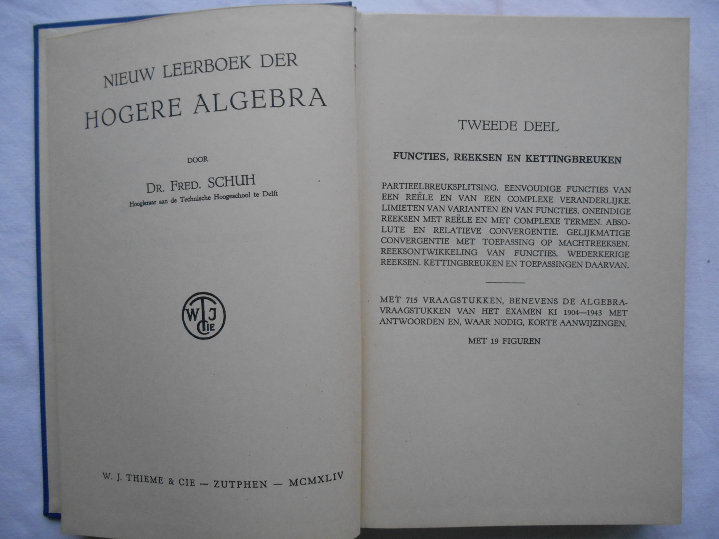 Schuh, Dr. F. - Nieuw leerboek der Hogere Algebra - 2 delen