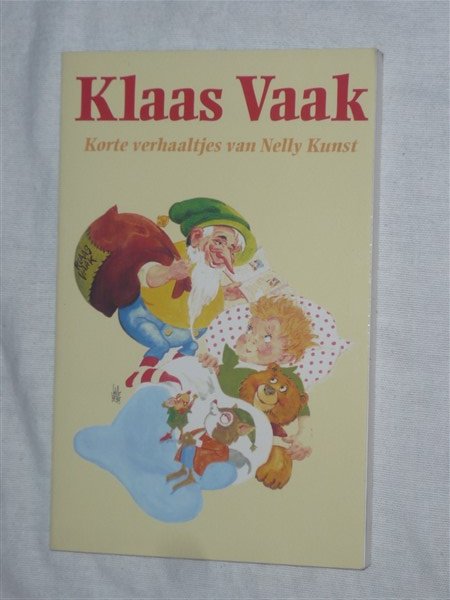 Kunst, Nelly - Klaas Vaak. Korte verhaaltjes van Nelly Kunst.