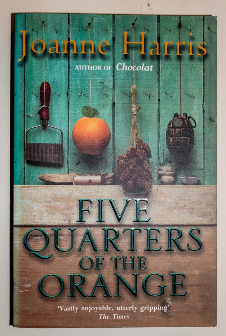 Harris, Joanne - Five Quarters of the Orange