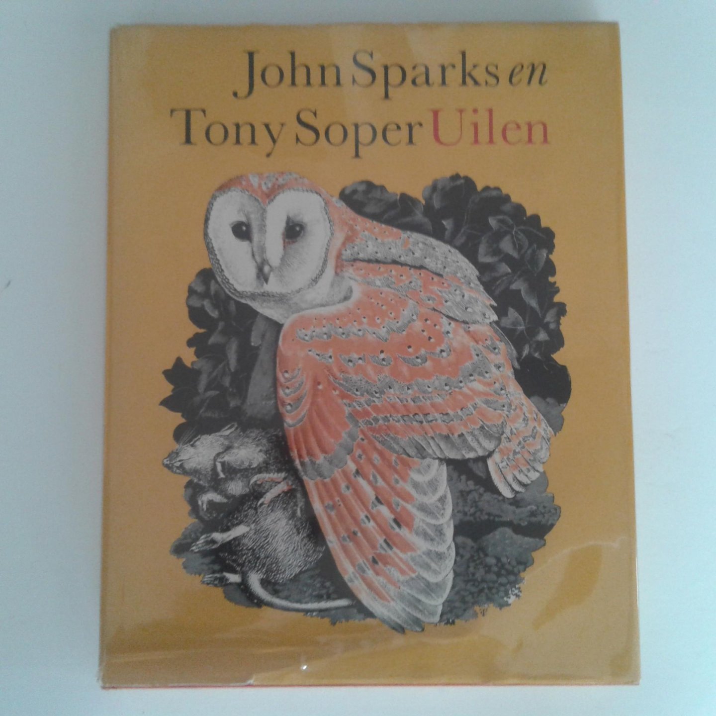 Sparks, John ; Tony Soper - Uilen