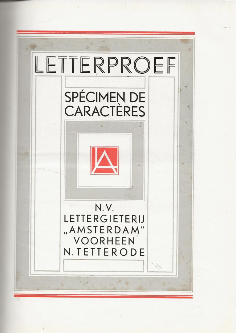 Letters Machines en Gereedschappen voor de grafische vakken - Lettergieterij Amsterdam voorheen N. Tetterode,