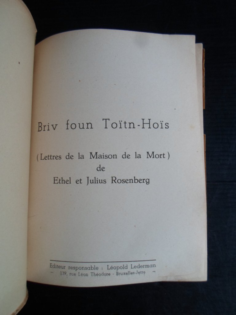  - Briv foun Toïtn-Hoïs, [Lettres de la Maison de la Mort  de Ethel et Julis Rosenberg]