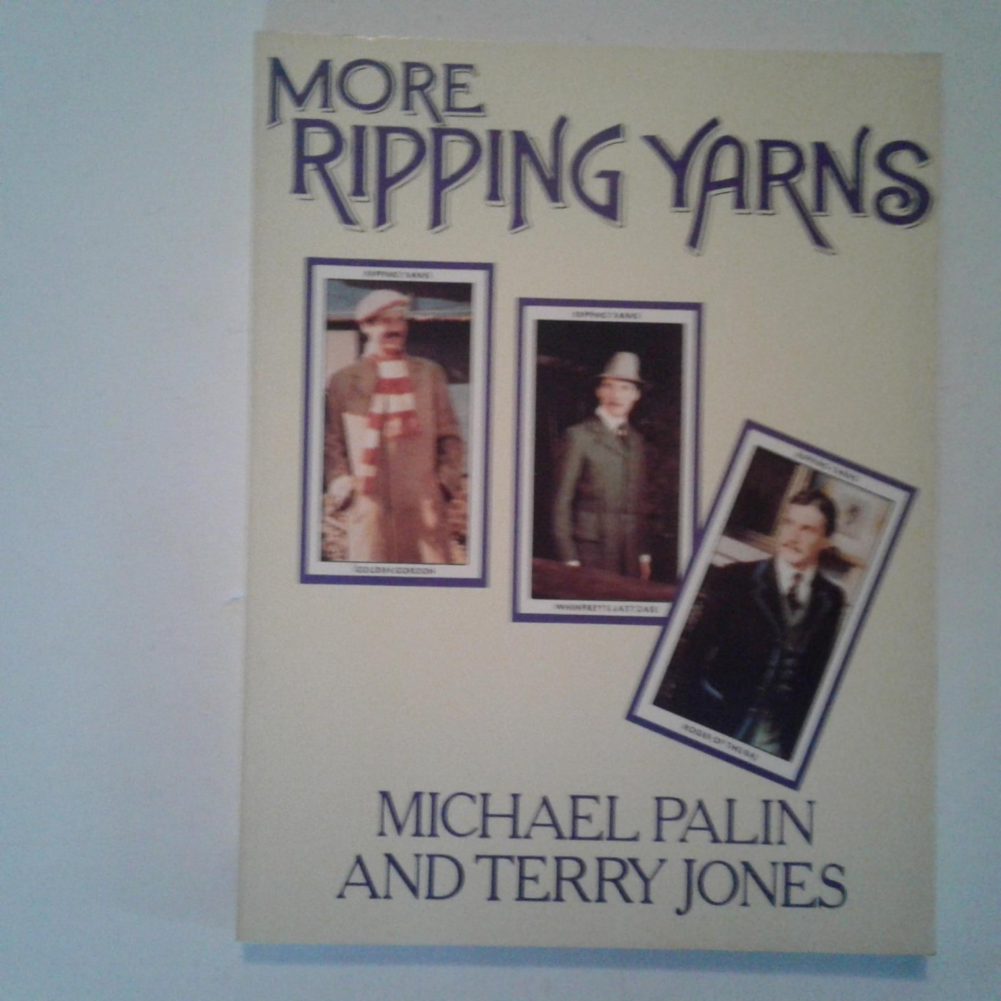 Palin, Michael ; Jones, Terry - More Ripping Yarns