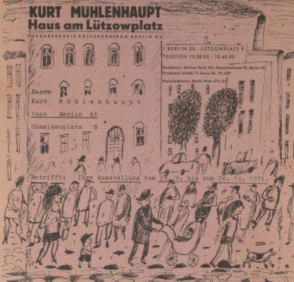 Mühlenhaupt, Kurt. - Kurt Mühlenhaupt stellt aus was er für Kunst hält als da wären Bücher Bilder & Zeichnungen. Katalog der Ausstellung anläßlich seines 50. Geburtstages im Haus am Lützowplatz.