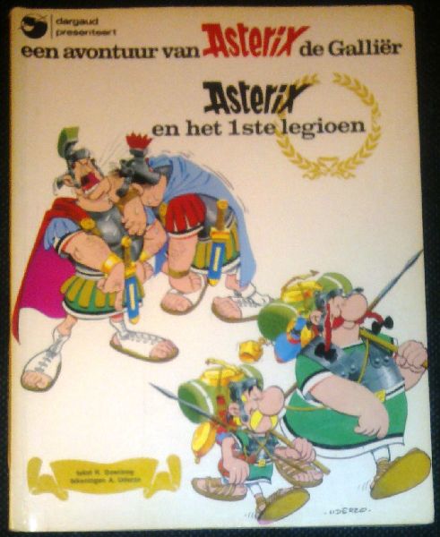 Goscinny & Uderzo - Een avontuur van Asterix de Galliër. Asterix en het 1ste legioen