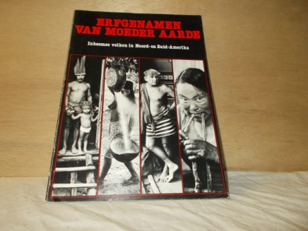 KORT, J. DE/MIERLO, R. VAN(REDACTIE) - Erfgenamen van moeder aarde, inheemse volken in Noord-en Zuid-Amerika