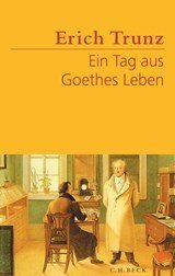 Ein Tag aus Goethes Leben - Acht Studien zu Leben und Werk