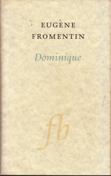 Fromentin, Eugène - Dominique