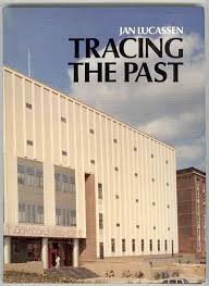 Lucassen, Jan - Tracing the past. Collections and research in social and economic history