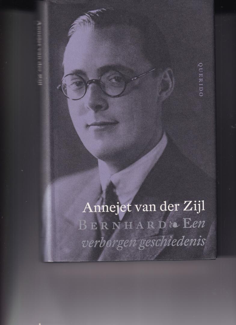 Zijl, Annejet van der - Bernhard - een verborgen geschiedenis