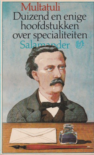 Multatuli - Duizend en enige hoofdstukken over specialiteiten
