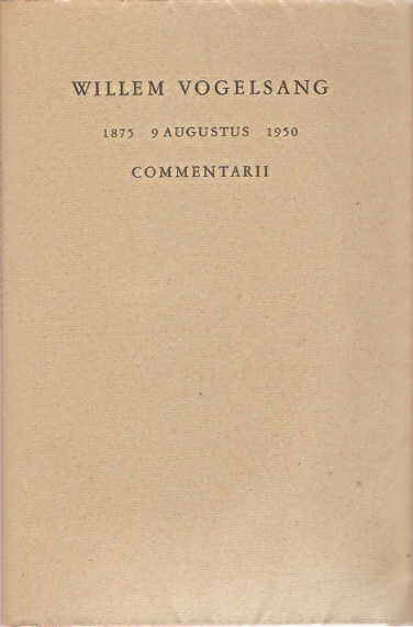 Div. auteurs - Willem Vogelsang 1875-1950 Comentarii (tgv 75e verjaardag)