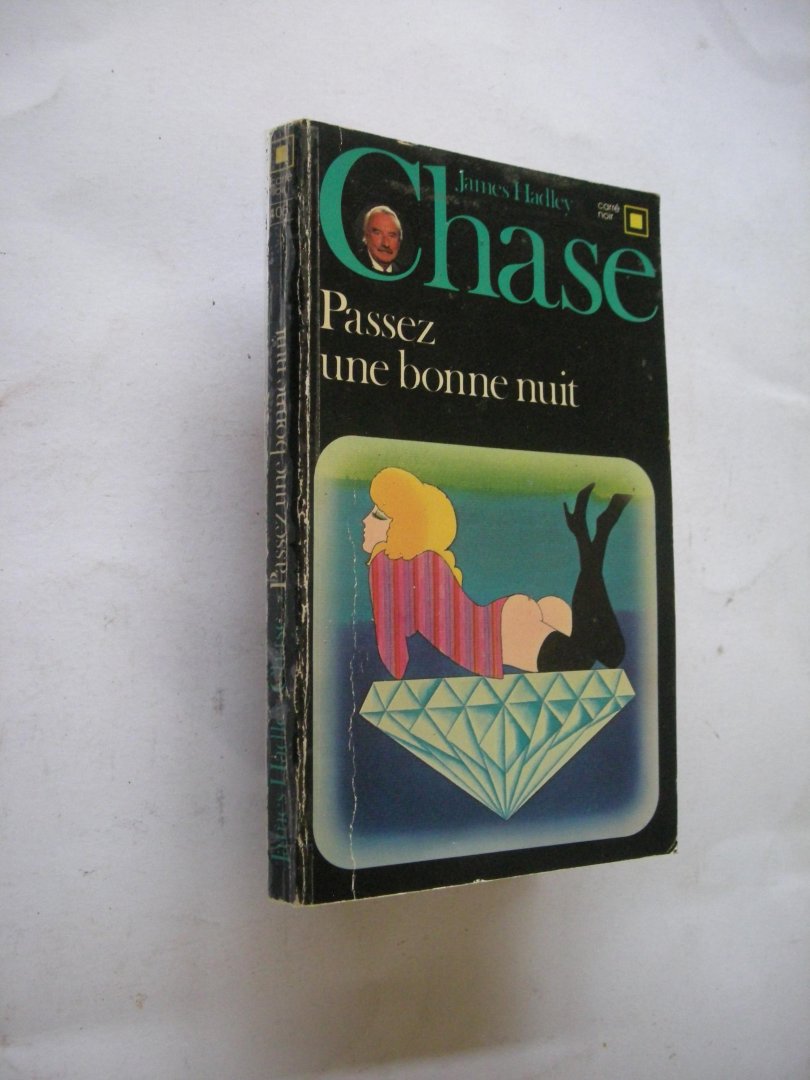 Chase, James Hadley / traduit de l'anglais - Passez une bonne nuit (Have a nice Night)