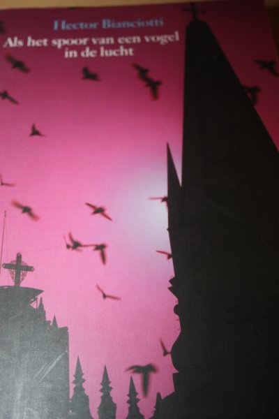 Bianciotti, Hector - Als het spoor van een vogel in de lucht