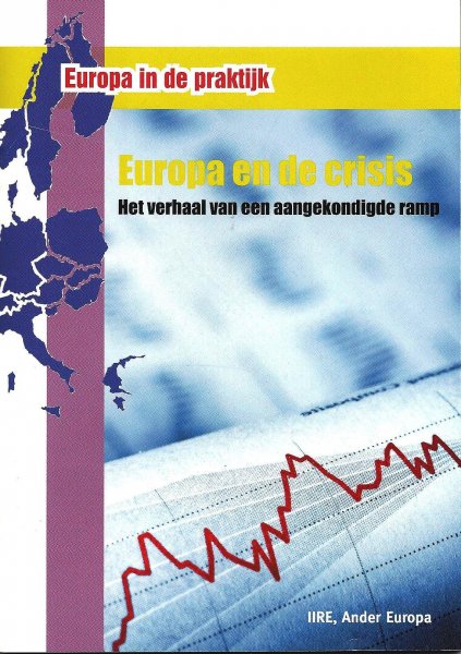 Bos, Willem en Herman Michiel - Europa en de crisis. Het verhaal van een aangekondigde ramp