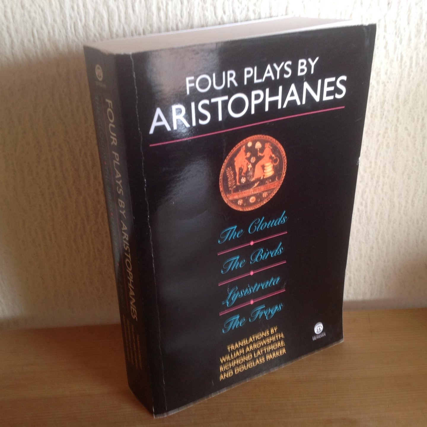 Aristophanes - Four Plays by Aristophanes / The Clouds, the Birds, Lysistrata, the Frogs