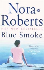 Roberts, Nora - Blue Smoke