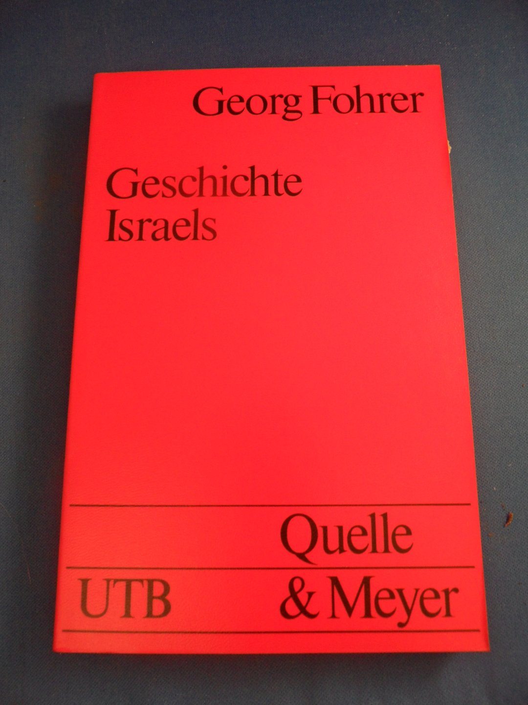 Fohrer, Georg - Geschichte Israels