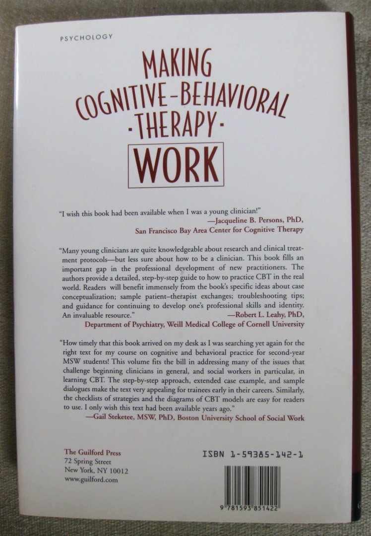 Ledley, Deborah Roth  -  Marx, Brian P.  -  Heimberg, Richard G. - Making Cognitive-Behavioral Therapy Work   -   Clinical Process For New Practitioners