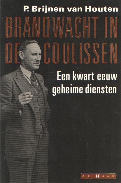 Brijnen van Houten, P. - Brandwacht in de coulissen