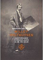 Vreeken, Bert - Abraham en Louisa Willet-Holthuysen. Amsterdamse verzamelaars van de 19e eeuw.