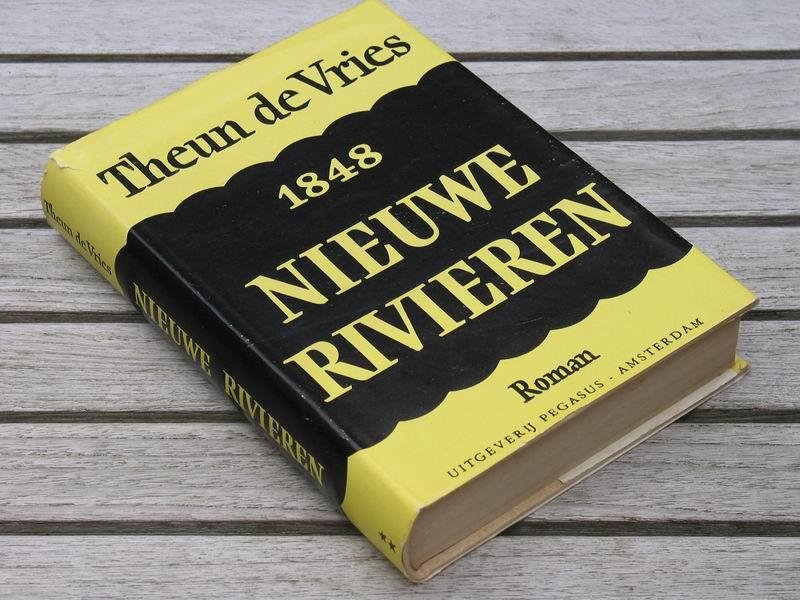 VRIES TH. de - Nieuwe rivieren. 1848. De Vuurdoop deel 2