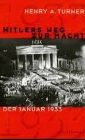 Turner. Henri Ashby - Hitlers Weg zur Macht Der Januar 1933
