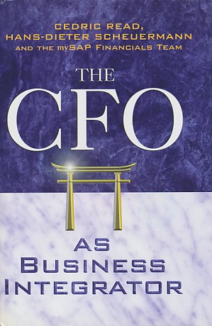 Read, Cedric / Scheuermann, Hans-Dieter - The CFO as Business Integrator