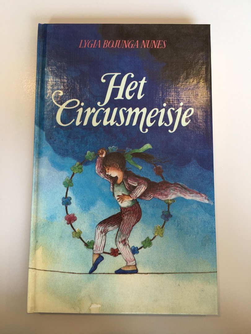 Nunes, Bojunga, Lygia - Het circusmeisje Nunes, Bojunga, Lygia - Het circusmeisje