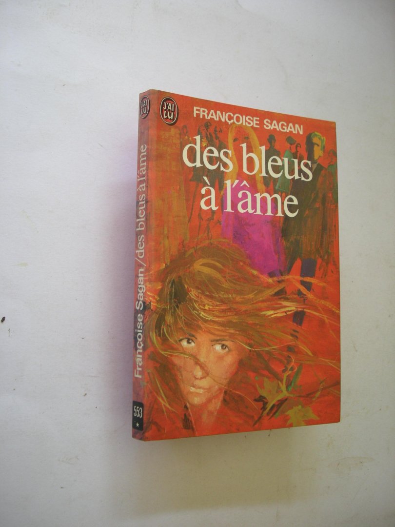 Sagan, Francoise - Des bleus a l'ame