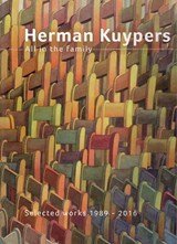 Herman Kuypers All in the family Selected works 1989-2016
