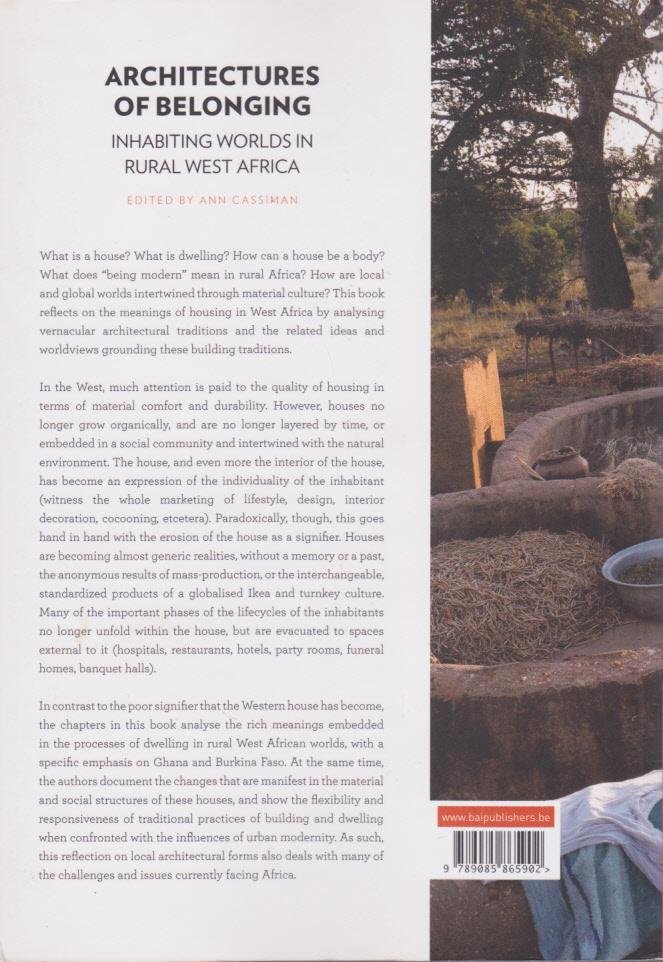 Cassiman, Ann - Architectures of belonging / inhabiting worlds in rural West Africa