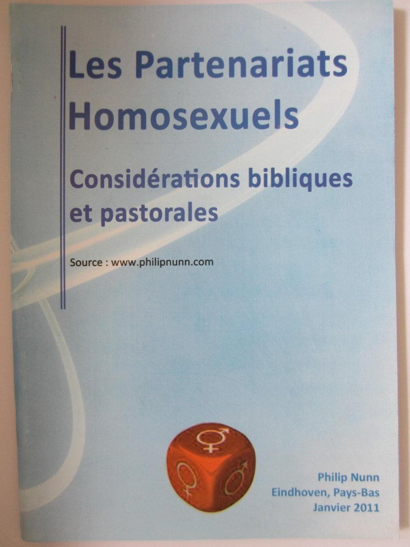 Nunn, Philip - Les Partenariats Homosexuels Considérations bibliques et pastorales