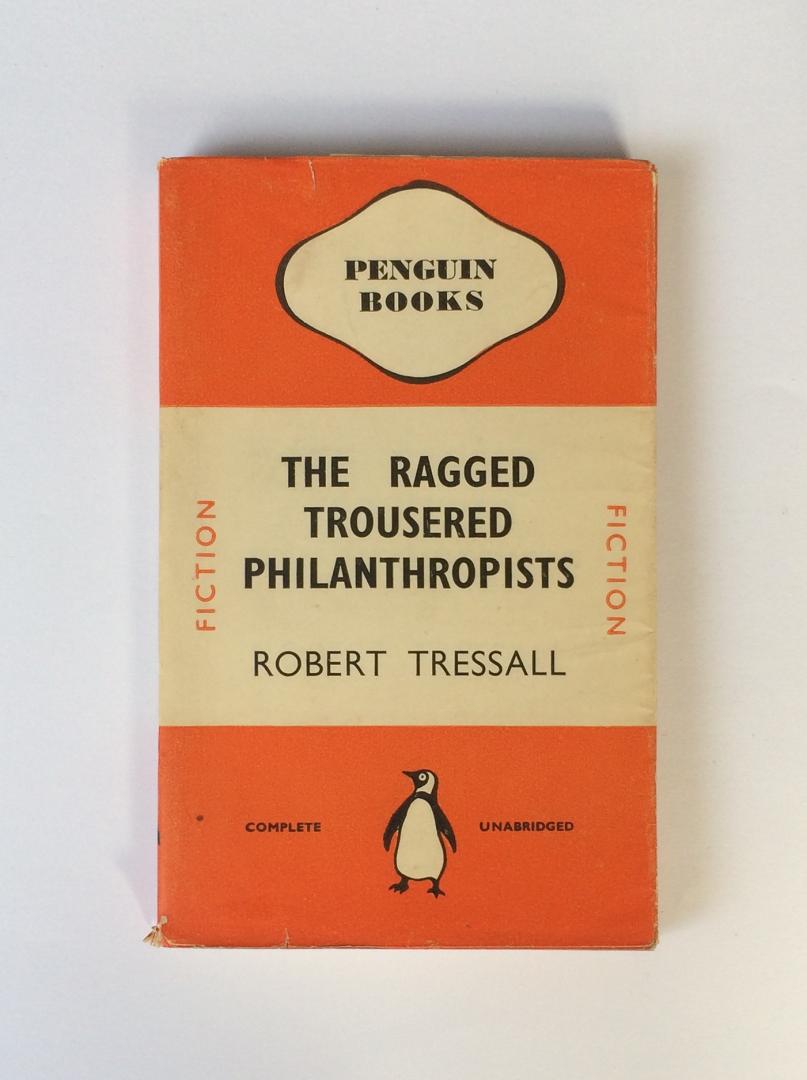 Tressall, Robert - The Ragged Trousered Philanthropists