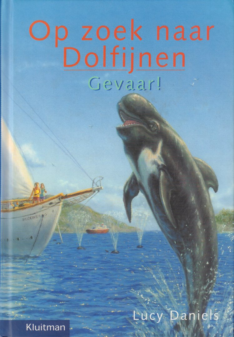Daniels, Lucy - Op Zoek Naar Dolfijnen, Gevaar !, 127 pag. hardcover, gave staat