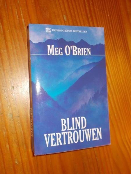 BRIEN, MEG O`, - Blind vertrouwen.
