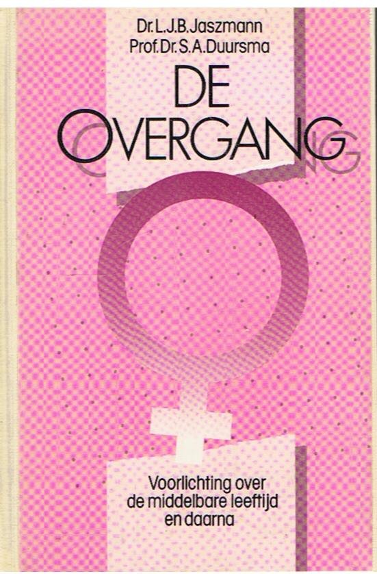 Jaszmann / Duursma - De overgang - voorlichting over de middelbare leeftijd en daarmna