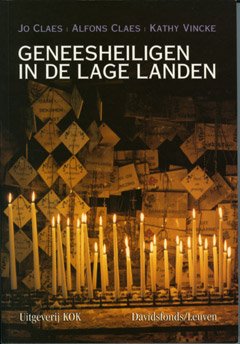 Claes. Jo, Alfons Claes en Cathy Vincke - Geneesheiligen in de lage landen