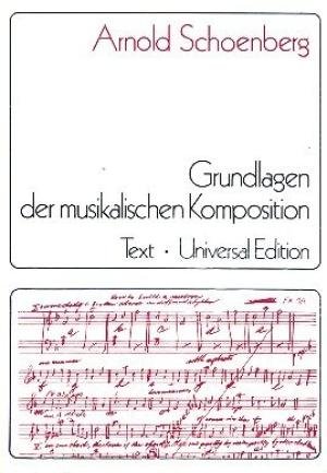 Schoenberg, Arnold - Grundlagen der musikalischen Komposition [2 Bände - Text + notenbeispiele]