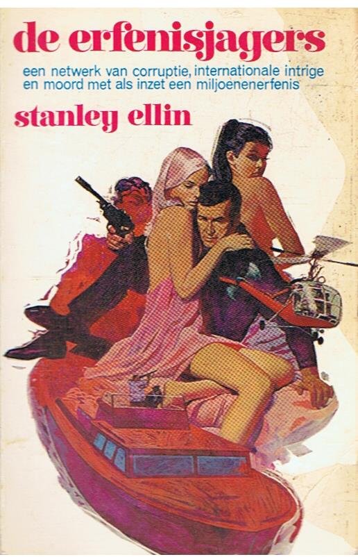 Ellin, Stanley - De erfenisjagers - corruptie, intrige en moord, met als inzet een miljoenenerfenis