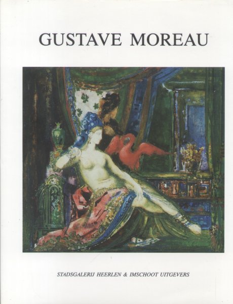 Laan, Anke van der (redactie) - Gustave Moreau