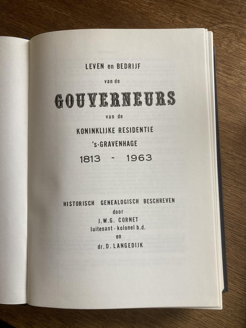 Cornet, J.W.G. en D. Langendijk - Leven en bedrijf van de gouverneurs van de koninklijke residentie