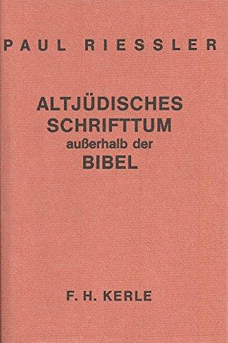 Riessler, Paul - Altjüdisches Schrifttum ausserhalb der Bibel