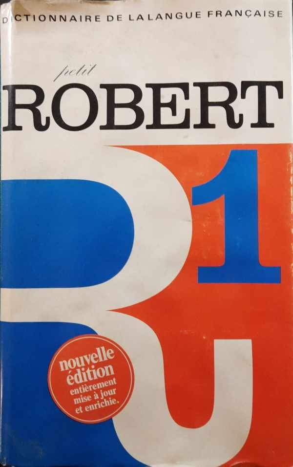 REY A., REY-DEBOVE J. - Le Petit Robert. Dictionnaire alphabétique et analogique de la langue française.