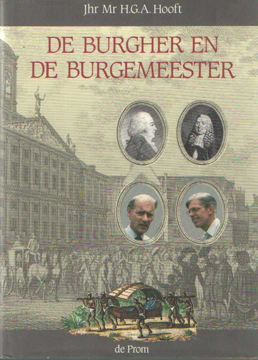 Hooft, H.G.A. - De burgher en de burgemeester