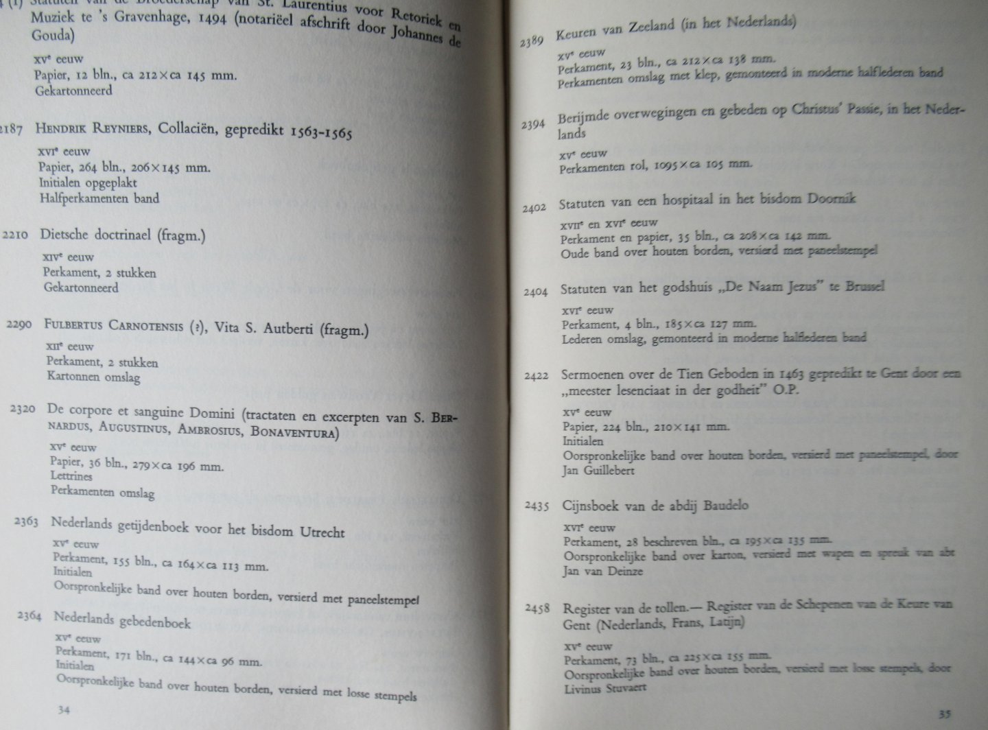 Derolez, Albert Dr. - Beknopte Catalogus van de Middeleeuwse Handschriften in de Universiteitsbibliotheek te Gent verworven sinds 1852.