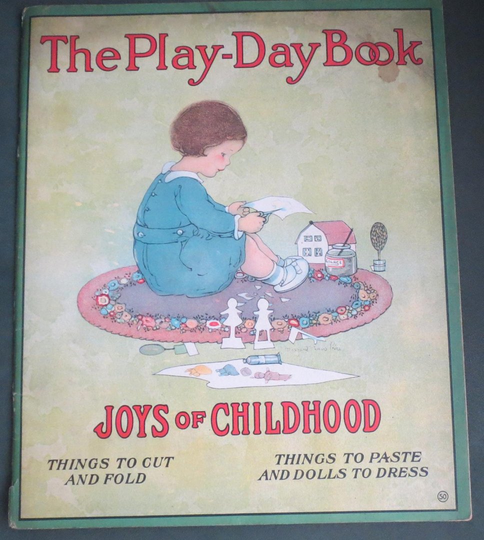 Evans Price, Margaret (designed by) - The Play-Day Book  Joys of Childhood Full of Toys that you can make and Dolls that you can dress