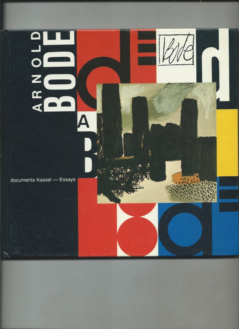 Orzechowski, Lothar (Redaktion) - Arnold Bode, Documenta Kasel - Essays