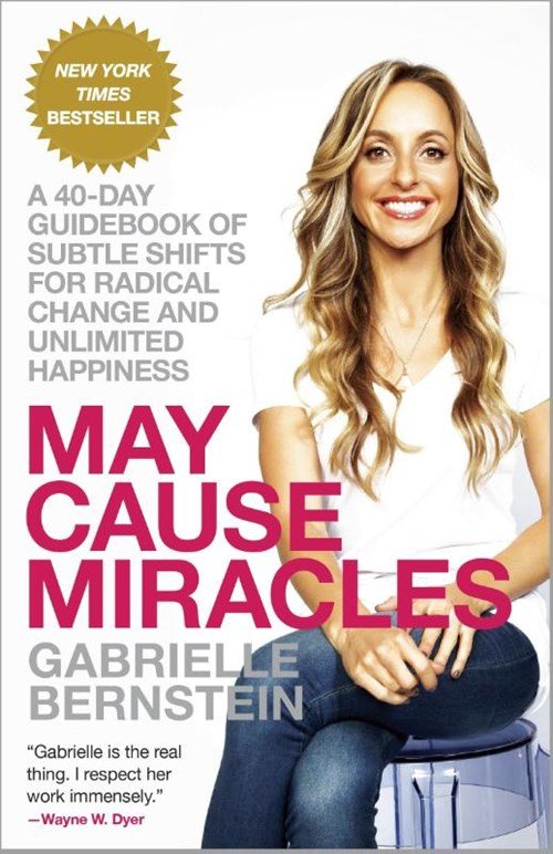 Gabrielle Bernstein - May Cause Miracles